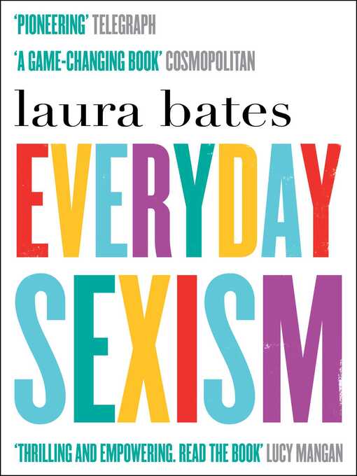 Title details for Everyday Sexism by Laura Bates - Available